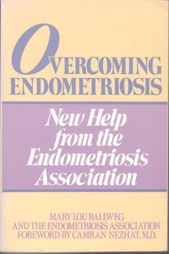 Overcoming Endometriosis by Mary Lou Ballweg (1987-09-01)