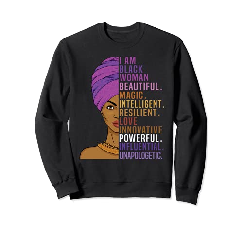 I Am Black Woman Black History Month Sudadera