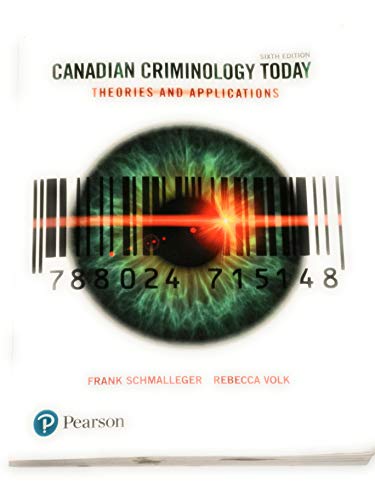 Canadian Criminology Today: Theories and Applic... 0134304462 Book Cover