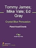 tommy james wiki  Crystal Blue Persuasion (English Edition)