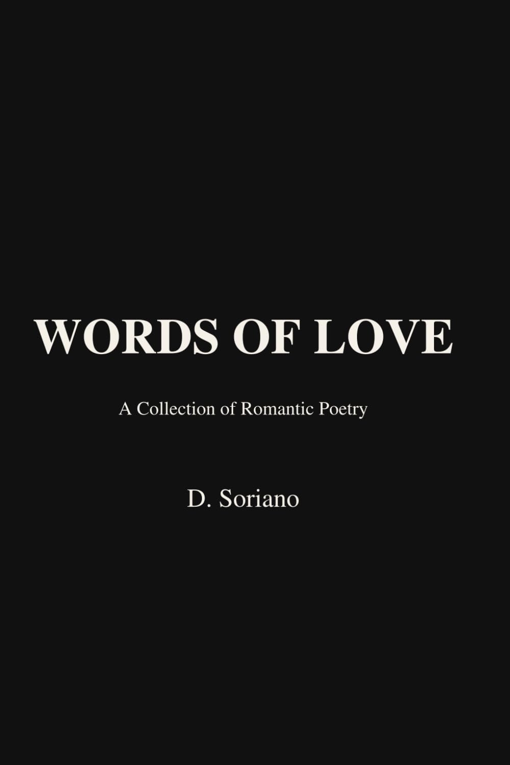 Words Of Love: A Collection of Romantic Poetry