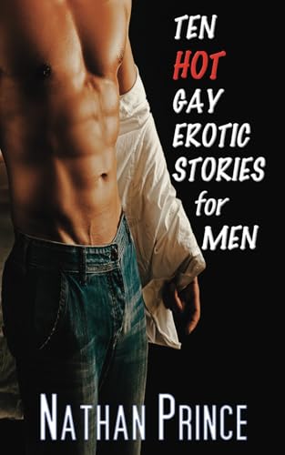 Ten Hot Gay Erotic Stories for Men