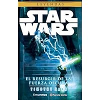 Star Wars El resurgir de la fuerza oscura (novela) (Star Wars: