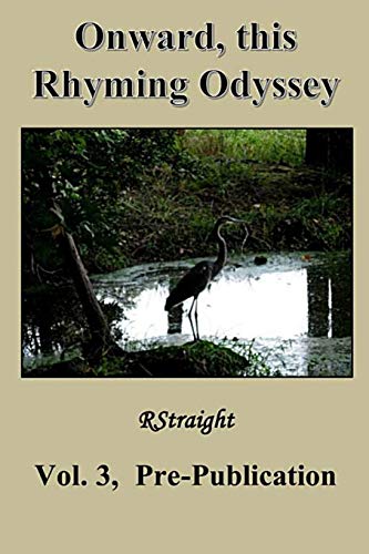 Pre-Publication (Onward, this Rhyming Odyssey)