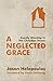 A Neglected Grace: Family Worship in the Christian Home