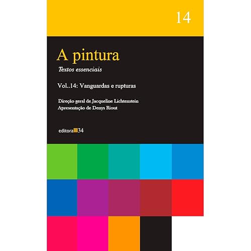 A pintura - vol. 14: Vanguardas e rupturas: Volume 14