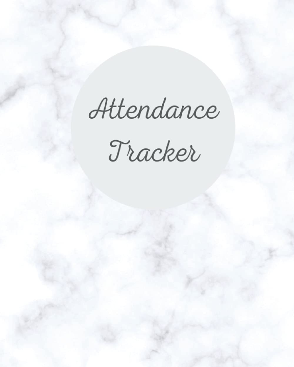 Attendance Tracker: Daily Student Attendance Log Book for Teachers ...