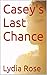 Casey's Last Chance (The Jersey Girls Book 5)