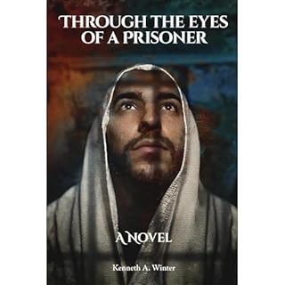 Through the Eyes of a Prisoner Audiolibro Por Kenneth Winter arte de portada