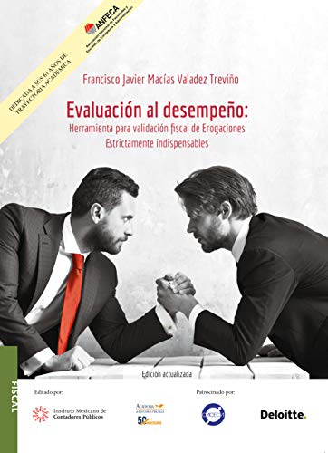 Evaluación al desempeño. Herramienta para la validación fiscal de erogaciones (Spanish Edition)