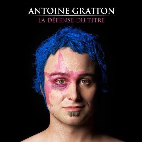 La Defense Du Titre [Audio CD] Antoine Gratton