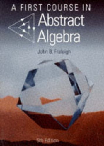 A First Course in Abstract Algebra (World Student)