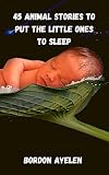 sleep tight game  45 Animal stories to put the little ones to sleep (English Edition)
