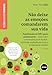 Não Deixe as Emoções Comandarem sua Vida: Habilidades de DBT Para Adolescentes - Como Lidar com Mudanças de Humor, Controlar Explosões de Raiva e se Relacionar Melhor