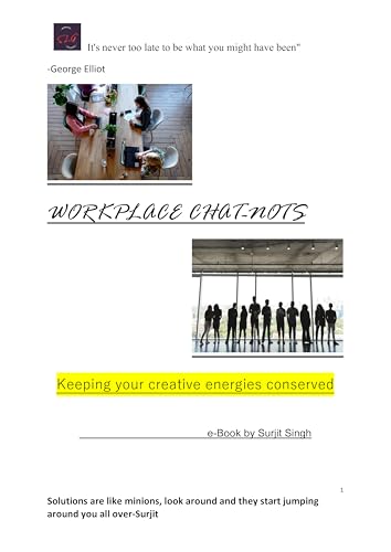 Workplace Chat-Nots: Keeping your creative energies conserved (English Edition)