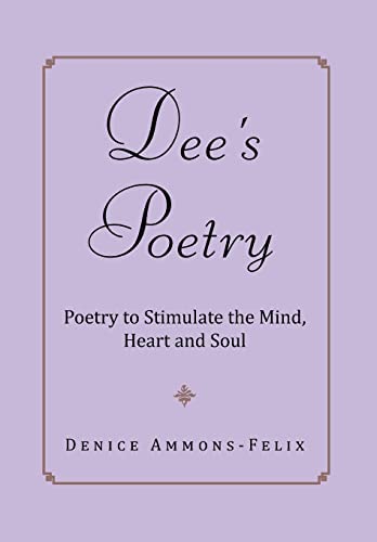 Dee's Poetry: Poetry to Stimulate the Mind and Heart