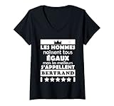 Femme les hommes naissent tous �gaux mais les meilleurs BERTRAND T-Shirt avec Col en V