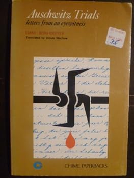 Paperback Auschwitz trials; letters from an eyewitness (Chime paperbacks) [Unknown] Book