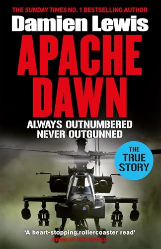  Apache Dawn: Always Outnumbered, Never Outgunned