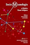 Sociomuseologia e História Queer Indígena (Portuguese Edition)