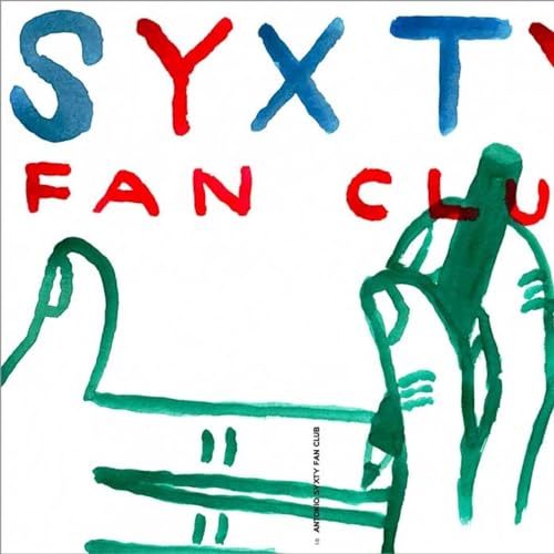 La FINESTRA / RELOADED presenta "Syxty Fan Club" di Antonio Syxty