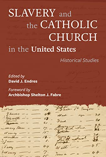 Slavery and the Catholic Church in the United States: Historical Studies