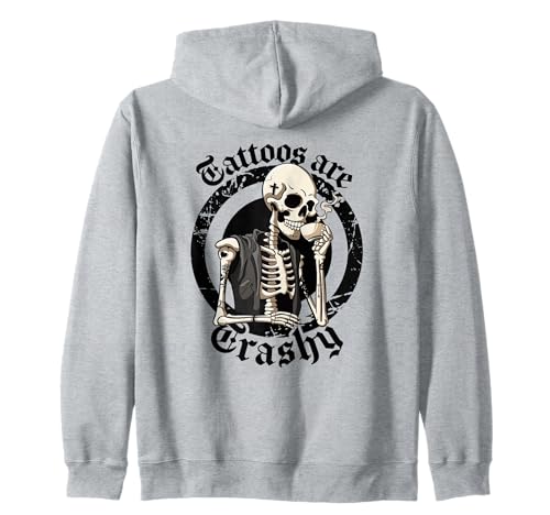 Tattoos Are Trashy Tattoo Artists Tattoo Addicts Tattooist Zip Hoodie