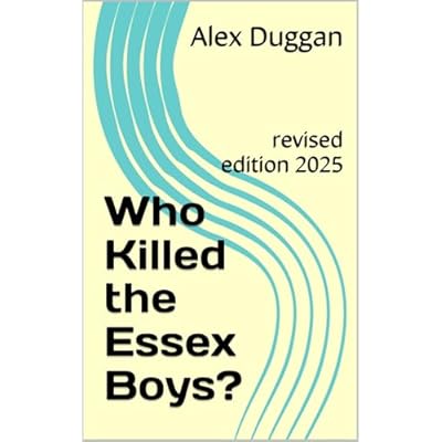 Who Killed the Essex Boys?