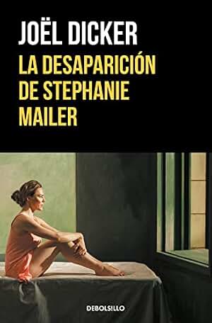 La desaparición de Stephanie Mailer (Best Seller | Ficción)