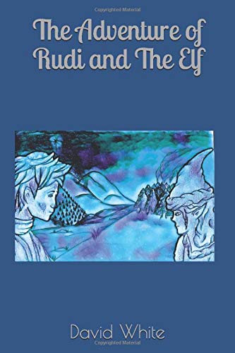 The Adventure of Rudi and The Elf