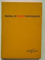 Manual of Colour Photography. With illustrations B005NYEK22 Book Cover