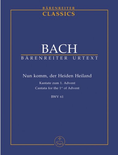 Bach: Nun komm, der Heiden Heiland, BWV 61 - Cantata for the 1st Sunday in Advent (Study Score)