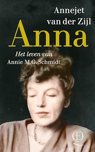 Anna: het leven van Annie M.G. Schmidt