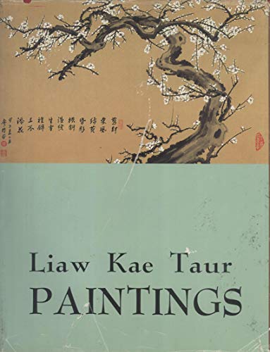 Liaw Kae Taur: Paintings = 笑翁廖楷陶: 詩書畫全集 (Xiao weng Liao Kaitao shi shu hua quan ji)