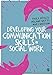 Developing Your Communication Skills in Social Work