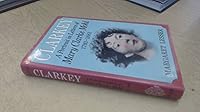 Clarkey: A Portrait in Letters of Mary Clarke Mohl (1793-1883) 0192117874 Book Cover