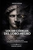 LOS 100 CODIGOS DEL LOBO NEGRO