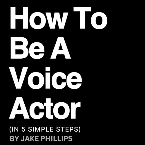 How to Be a Voice Actor | Jake Phillips episode artwork
