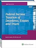 Federal Income Taxation of Decedents, Estates and Trusts - 2020