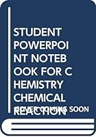 STUDENT POWERPOINT NOTEBOOK FOR CHEMISTRY CHEMICAL REACTION 0030350085 Book Cover