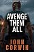 Avenge Them All: A Vigilante Military Action Thriller (Ryan Bishop Thrillers Book 1)