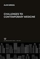 Challenges to Contemporary Medicine 0231905904 Book Cover