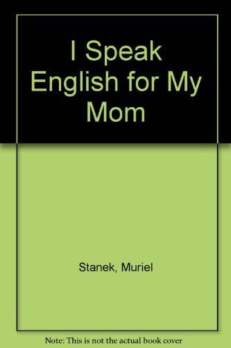 I Speak English For My Mom Amazon Com Books