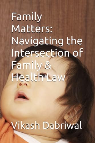 Family Matters: Navigating the Intersection of Family & Health Law
