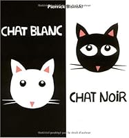 chat blanc chat noir 2211097936 Book Cover