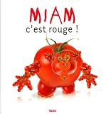 MIAM C EST ROUGE ! - Valérie Videau Benjamin Rouffi ac 