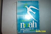 I Talked with Noah: Imaginary Conversations with Bible Characters B0006BO464 Book Cover