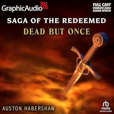 Dead But Once [Dramatized Adaptation]