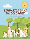  Simpatici Cani da Colorare: Per bambini dai 3 ai 6 anni