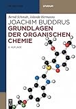 Grundlagen der Organischen Chemie (De Gruyter Studium)